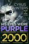 [Decades of Murder 01] • His Eyes Were Purple 2000